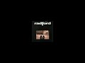 Radford - How Does It Feel