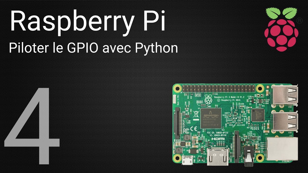 Tutoriel Raspberry Pi : 4 - Pilotage du GPIO avec Python