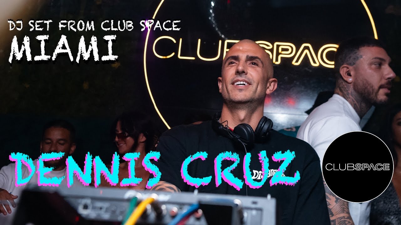 Dennis Cruz - Live @ Club Space Miami 2023