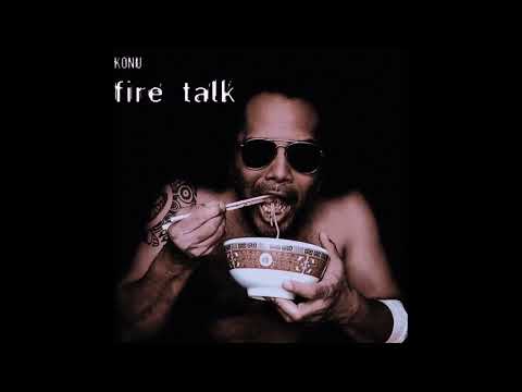 Konu - Fire Talk (Intro) (Official Audio)