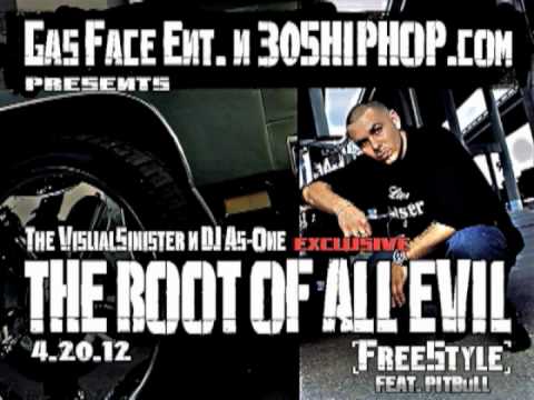 THE ROOT OF ALL EVIL presents PITBULL (EXCLUSIVE FREESTYLE) -