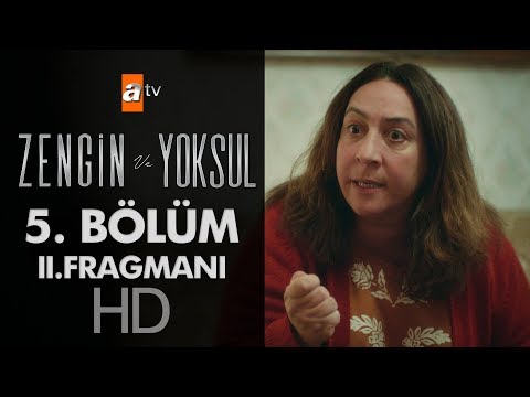 Zengin ve Yoksul 5. Bölüm 2. Fragmanı                                                                                                                                                                                                                     