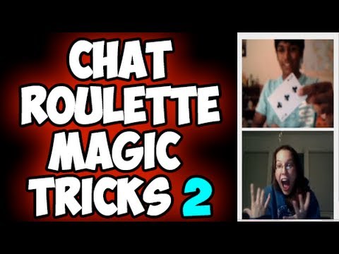 Chat Roulette Magic Tricks