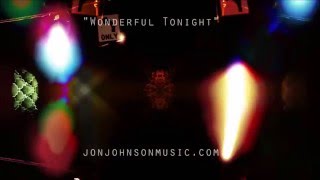 You Look Wonderful Tonight?