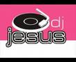 DJ Jesus comercial!!