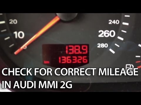 How to check for correct mileage in Audi MMI 2G (A4, A5, A6, A8, Q7)