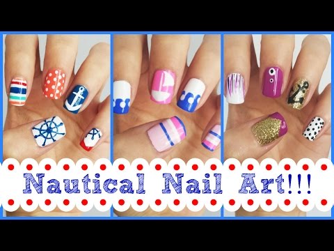 Nail - Nautical nail art! Three easy tutorials. What design do you like the best? Let me know! & THUMBS UP if you want more nail tutorials soon! Want more nail ideas? Check out my entire playlist!...