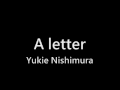 A Letter -Yukie Nishimura