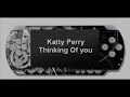 Katty Perry - Thinking Of You