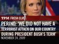Dana Perino: 'We Did Not Have a Terrorist Attack on Our Country During President Bush's Term'