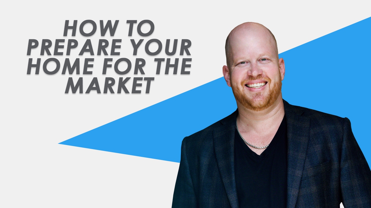 Prepare Your Home for the Market