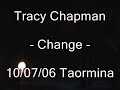 Tracy Chapman - Change (Live Taormina)