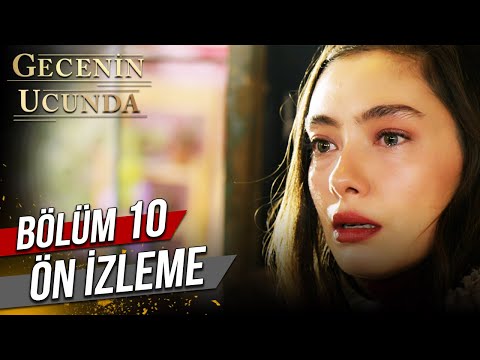 Gecenin Ucunda 10. Bölüm Ön İzleme                                                                                                                                                                                                                        