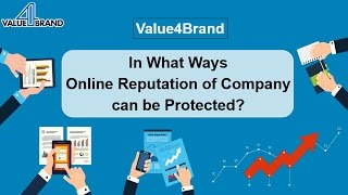 In What Ways Online Reputation of a Company can be Protected?
