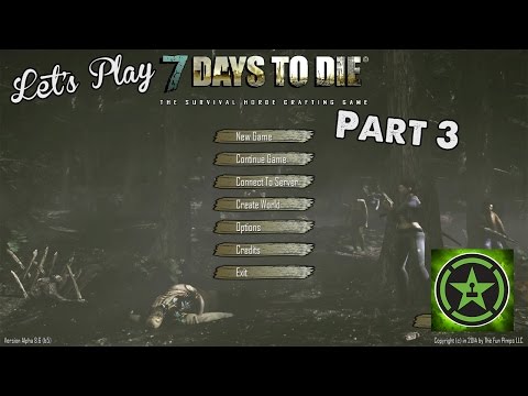 Let's Play - 7 Days To Die Part 3
