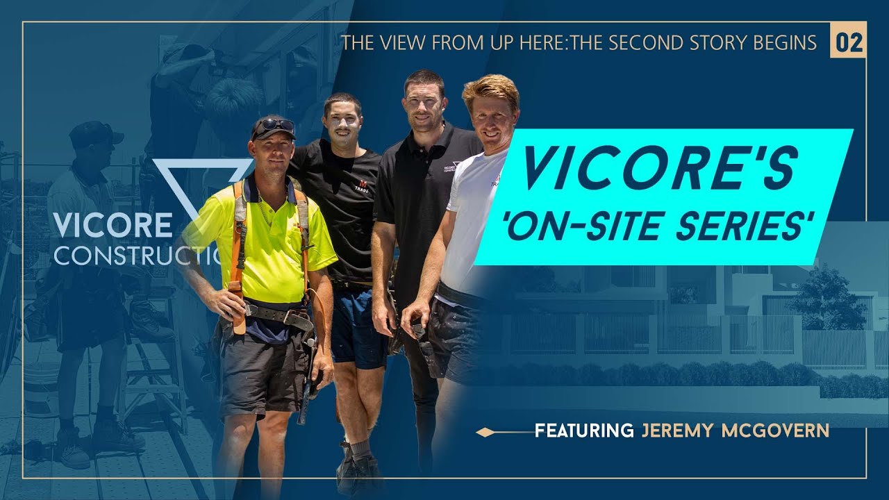 Vicore's 'On-Site Series' - Episode 2: The View From Up Here: The Second Story Begins