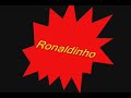 Ronaldinho the legend