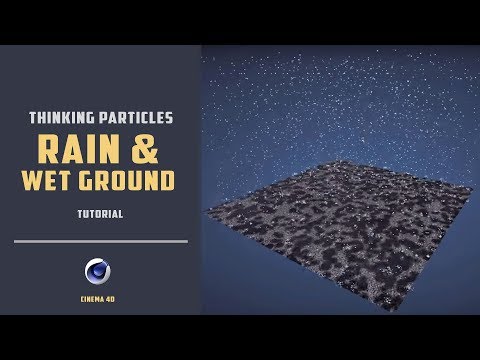 C4D Tutorial – Rain and Wet Ground Effect Using Thinking Particles – CG ...