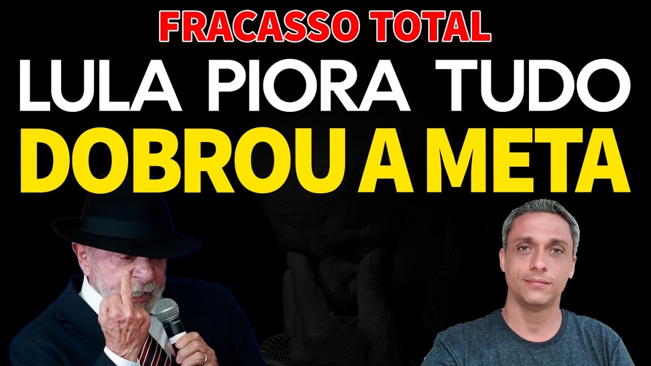 LULA dobrou a META - Dado comprova o fracasso do governo.  Mentira  x Verdade