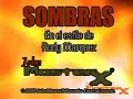 Rudy Márquez - Sombras .. Karaoke by JohnMasterX®