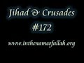 Islam Explained 172 - Jihad & Crusades