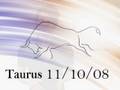 Taurus 11/10 Horoscope