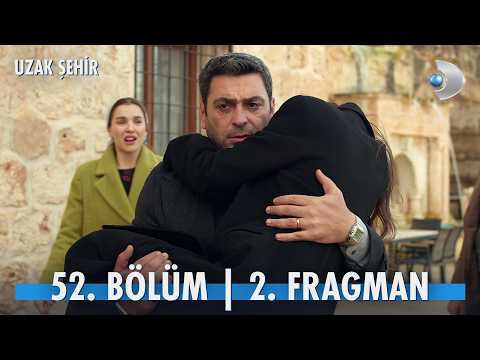 Uzak Şehir 52. Bölüm 2. Fragmanı                                                                                                                                                                                                                          