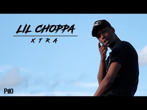 Lil Choppa – Xtra