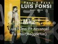 luis fonsi ft arcangel   tu amor  reggaeton 