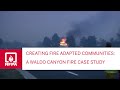 Creating Fire Adapted Communities: A Case Study ...