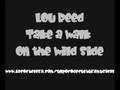 Lou Reed  - Take A Walk On The Wild Side