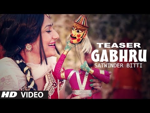 GABHRU SONG TEASER SATWINDER BITTI | DILBARA | NEW PUNJABI SONGS 2014