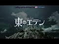 [Eng Sub - Higashi no Eden (東のエデン) Op] Oasis - Falling Down