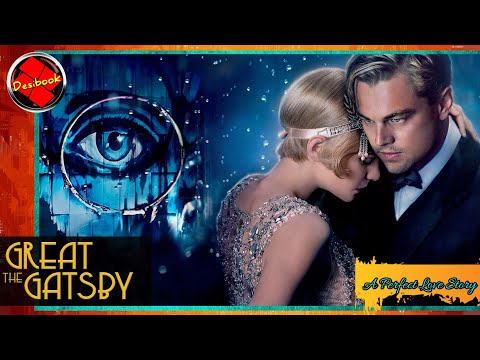 The great Gatsby Explained in hindi, The great Gatsby movie Explained in hindi, Desibook, desi book
