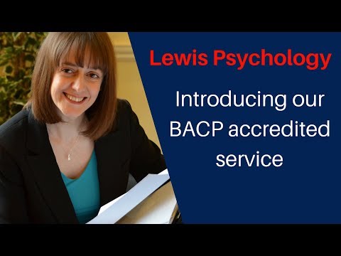 Lewis Psychology: Introducing our BACP accredited service - Introducing Lewis Psychology