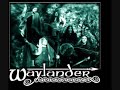 from the new waylander album honour amongst chaos.