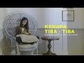 KapthenpureK - Kenapa Tiba Tiba (Ft Dian Sorowea)