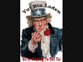 m�sica sat�rica sobre bin laden ter invadido o rio grande do sul com uma leva de terroristas.
m�sica de bruno neher com o conjunto os 3 xirus.
produ��o carlos neher