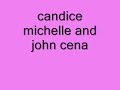 i hope u like this video of  john cena and candice michelle