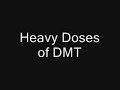 Do you dream? (DMT)