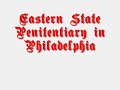 Eastern State Penitentiary, Philadelphia