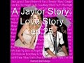 A Jaylor Story: Love Story ep.26