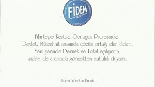 Fidem Dernek Lokali 23.03.2014 Pazar Günü SAAT 13:00 te Açılıyor