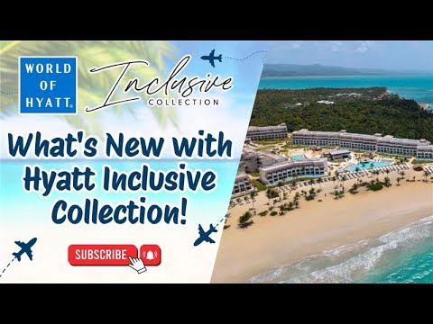 What's New with Hyatt Inclusive Collection!
