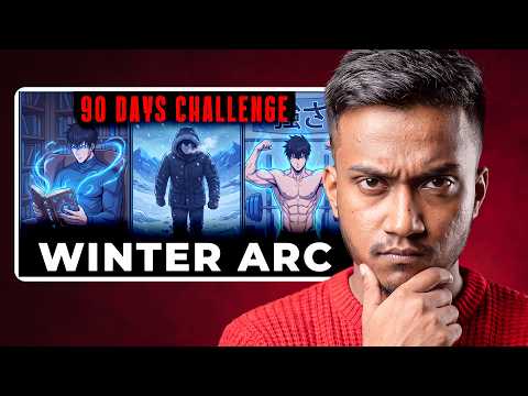 WINTER ARC - The ULTIMATE 90 Days Challenge (Complete Step By Step Guide)