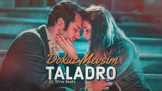 Dokuz Mevsim - Taladro (ft. Stres Beats)