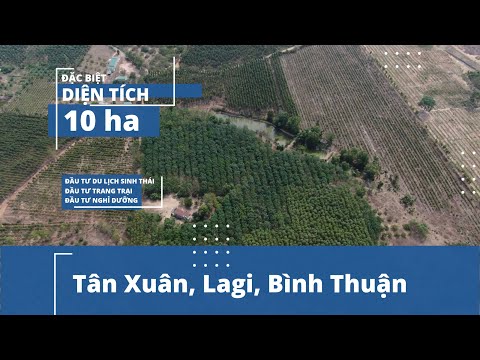 LÔ ĐẤT 10ha Lagi Bình Thuận