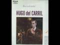 HUGO DEL CARRIL - YIRA, YIRA