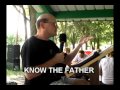 Wade-Know the Father Part 2.wmv