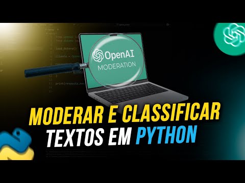 Como moderar e classificar textos em Python com a OpenAI Moderation